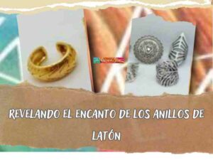 Revelando el encanto de los anillos de latón